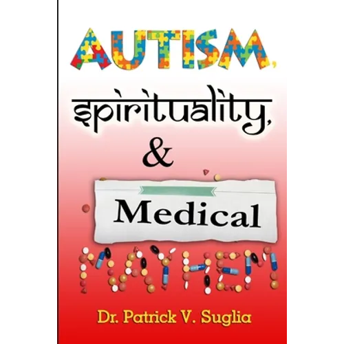 Autism, Spirituality, & Medical Mayhem