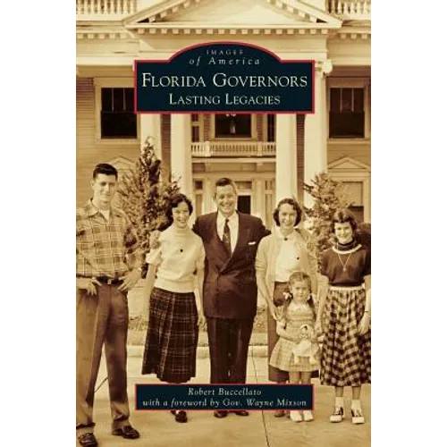 Florida Governors: Lasting Legacies