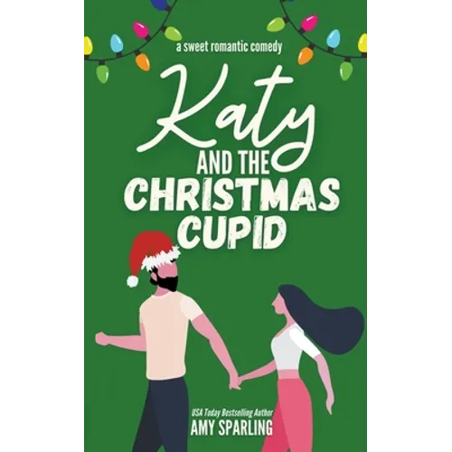 Katy and the Christmas Cupid