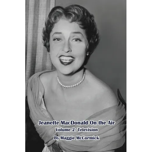 Jeanette MacDonald On the Air, Volume 2: Television