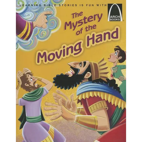 The Mystery of the Moving Hand - Arch Books