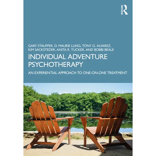 Individual Adventure Psychotherapy: An Experiential Approach to One-on-One Treatment