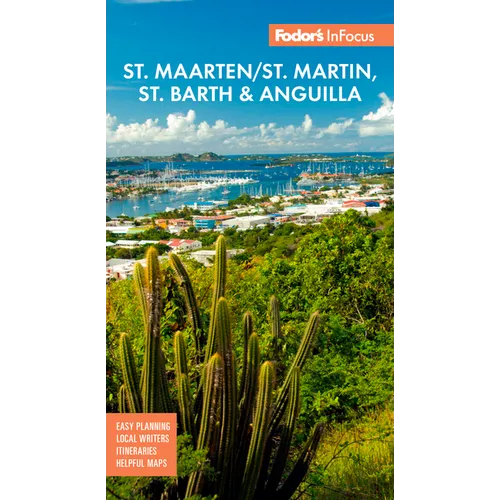 Fodor's InFocus St. Maarten/St. Martin, St. Barth & Anguilla