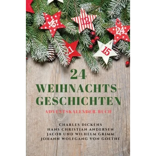 24 Weihnachts-Geschichten: Adventskalender-Buch