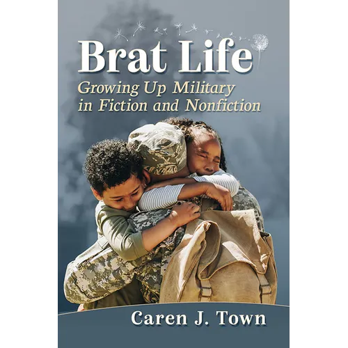 Brat Life: Growing Up Military in Fiction and Nonfiction