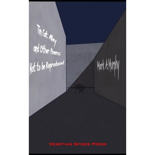 Tin Cat Alley...and other poems
