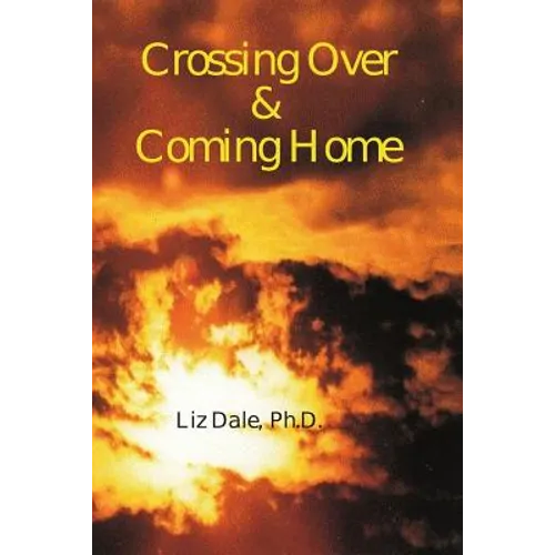 Crossing Over and Coming Home