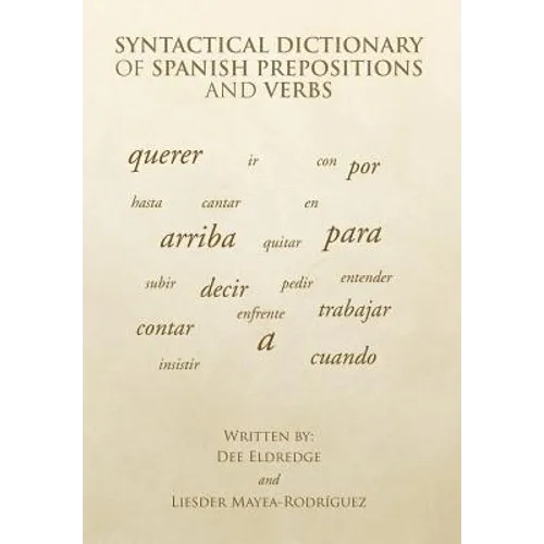 Syntactical Dictionary of Spanish Prepositions and Verbs