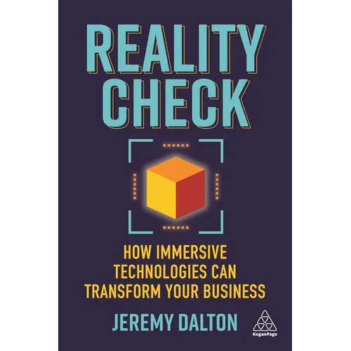 Reality Check: How Immersive Technologies Can Transform Your Business