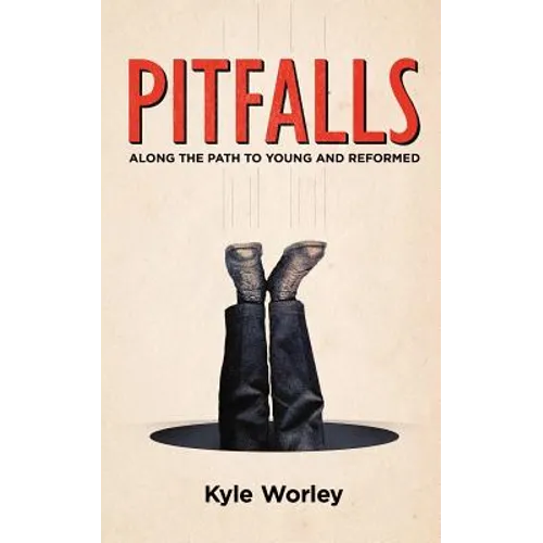 Pitfalls: Along the Path to Young and Reformed