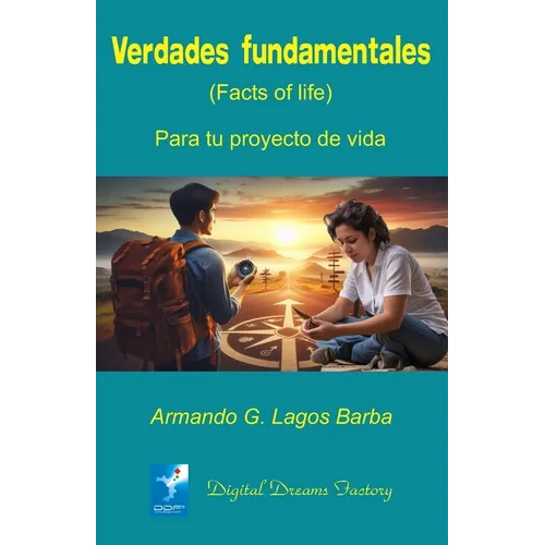 Verdades fundamentales (Facts of life);: Metas para tu proyecto de vida