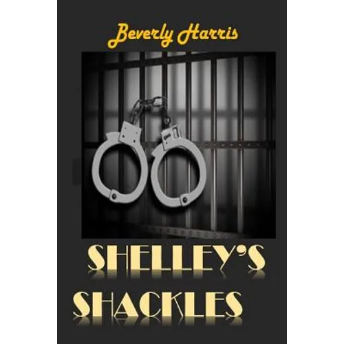 Shelley's Shackles: A journey through the Juvenile Justice System