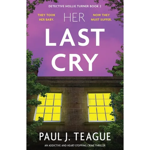 Her Last Cry: An addictive and heart-stopping crime thriller