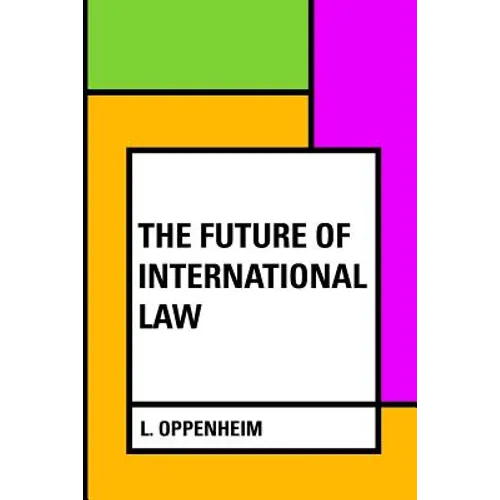 The Future of International Law