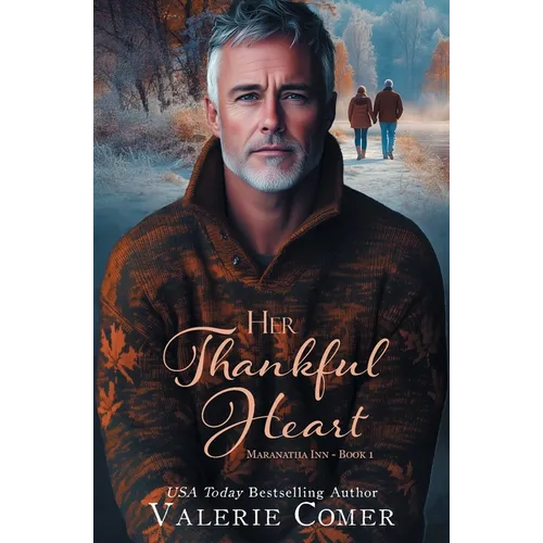 Her Thankful Heart: a found family, 50+ Christmas romance