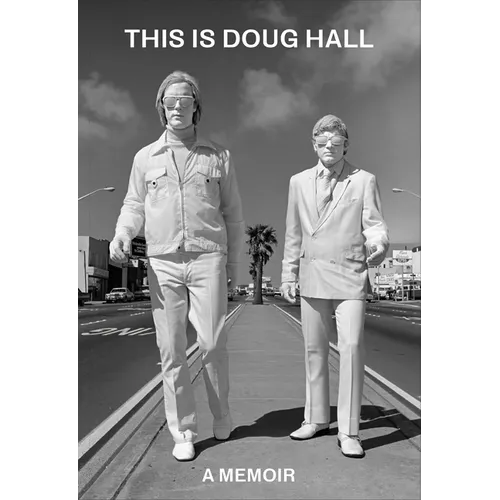 This Is Doug Hall: A Memoir