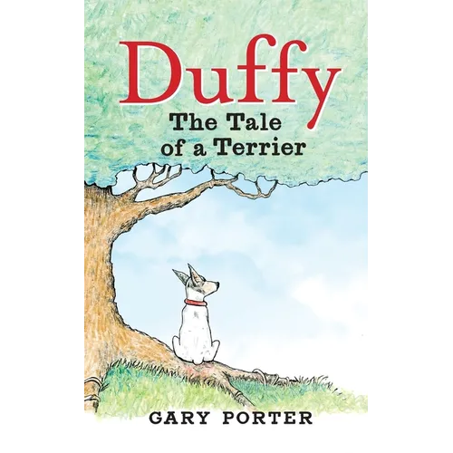 Duffy: The Tale of a Terrier