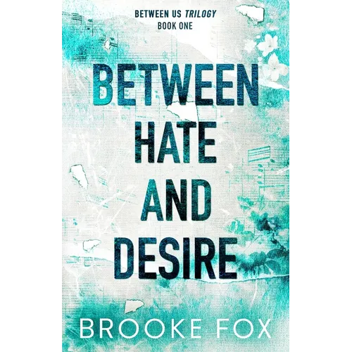 Between Hate and Desire