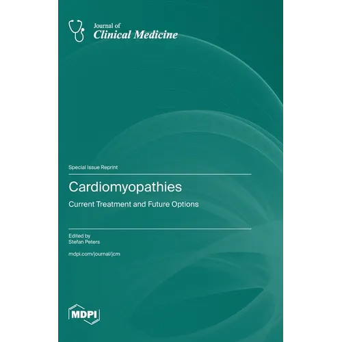 Cardiomyopathies: Current Treatment and Future Options - Hardcover
