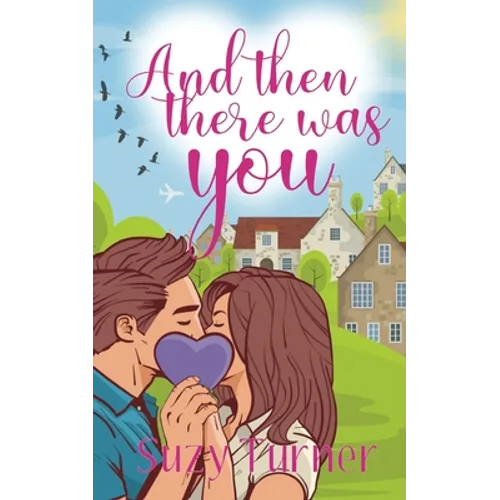 And Then There Was You