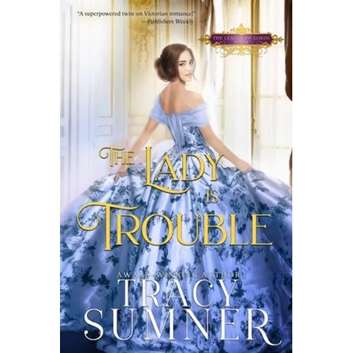 The Lady is Trouble