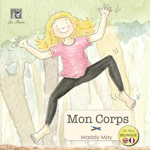 Mon Corps: My Body