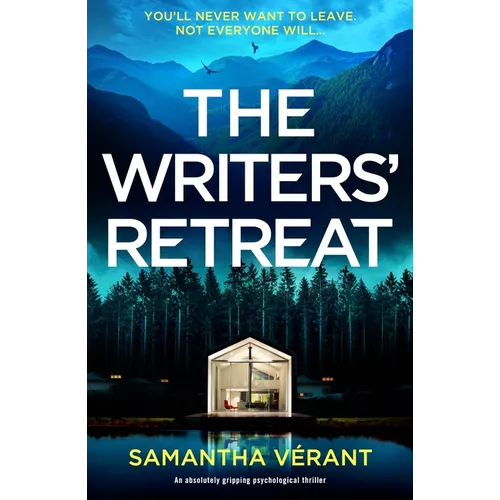 The Writers' Retreat: An Absolutely Gripping Thriller