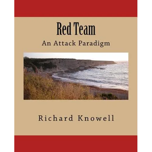 Red Team: An Attack Paradigm