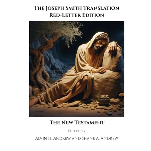 The Joseph Smith Translation, Red-Letter Edition, New Testament