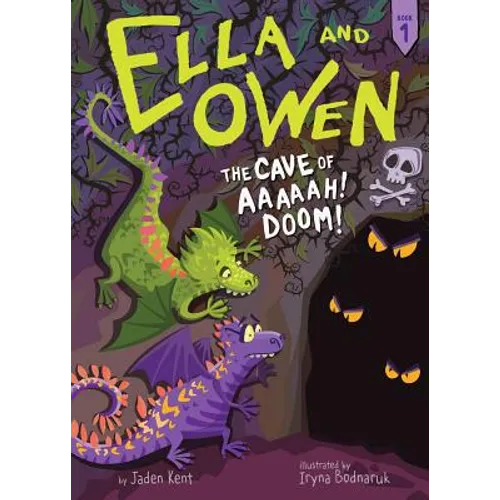 Ella and Owen 1: The Cave of Aaaaah! Doom!