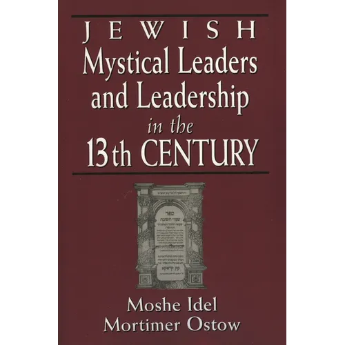 Jewish Mystical Leaders and Leadership in the 13th Century