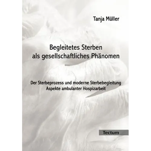 Begleitetes Sterben als gesellschaftliches Phänomen