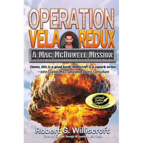 Operation Vela Redux: A Mac McDowell Mission