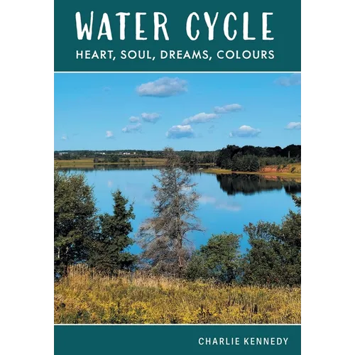 Water Cycle: Heart, Soul, Dreams, Colours