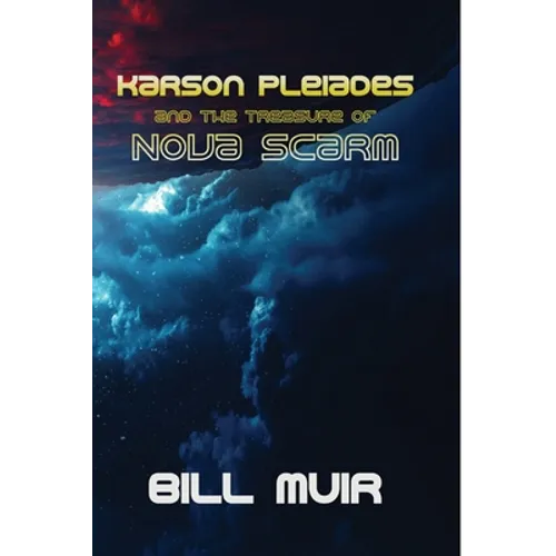 Karson Pleiades and the Treasure of Nova Scarm