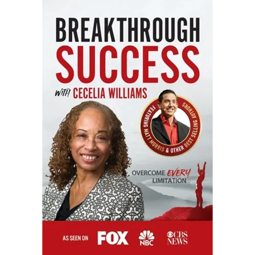 Breakthrough Success with Cecelia Williams