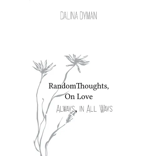 Random Thoughts, On Love