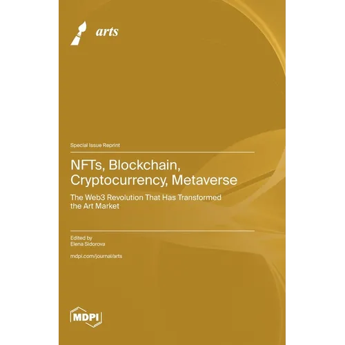 NFTs, Blockchain, Cryptocurrency, Metaverse: The Web3 Revolution That Has Transformed the Art Market