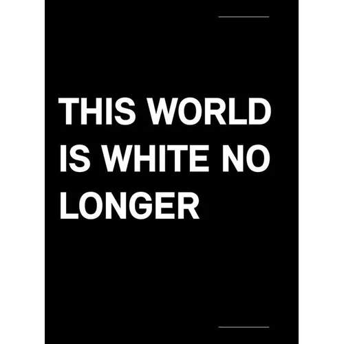 This World Is White No Longer