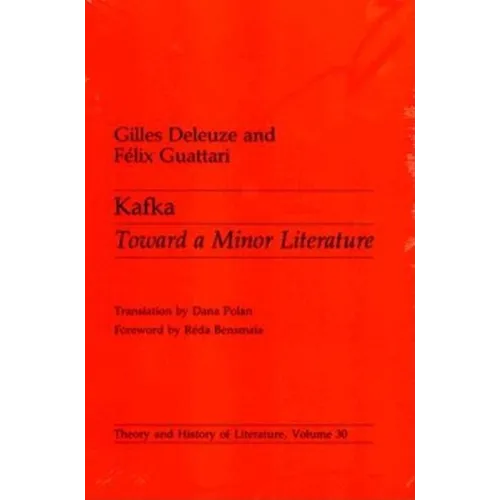 Kafka: Toward a Minor Literature Volume 30