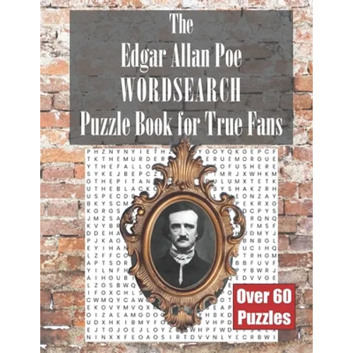 The Edgar Allan Poe WORDSEARCH Puzzle Book for True Fans - Paperback