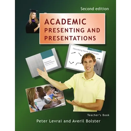 Academic Presenting and Presentations - Teacher's Book