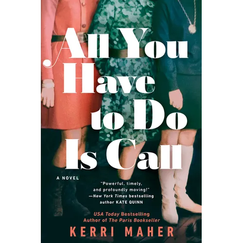 All You Have to Do Is Call
