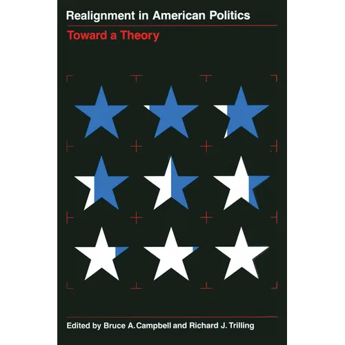 Realignment in American Politics: Toward a Theory