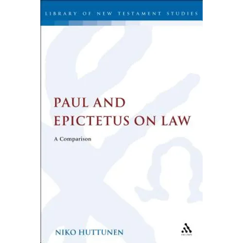Paul and Epictetus on Law: A Comparison