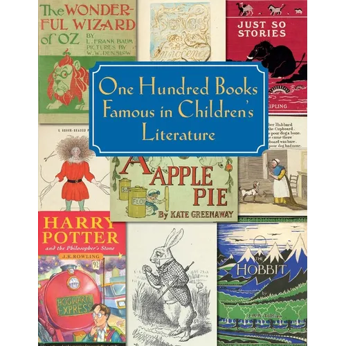 One Hundred Books Famous in Children's Literature