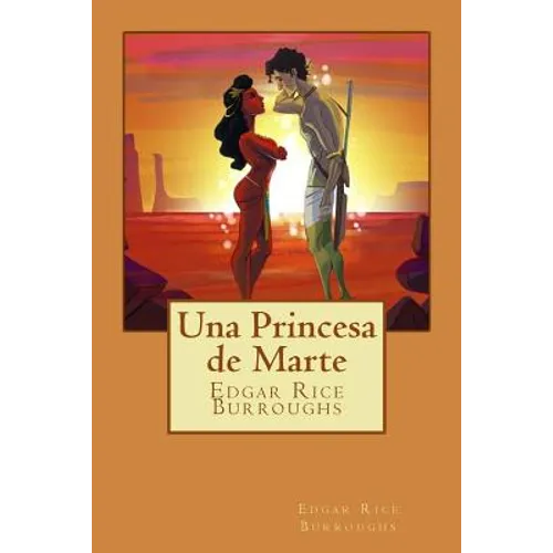Una Princesa de Marte (Spanish Edition)