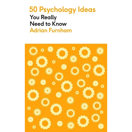 50 Psychology Ideas You Really Need to Know