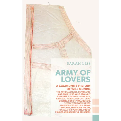 Army of Lovers: A Community History of Will Munro