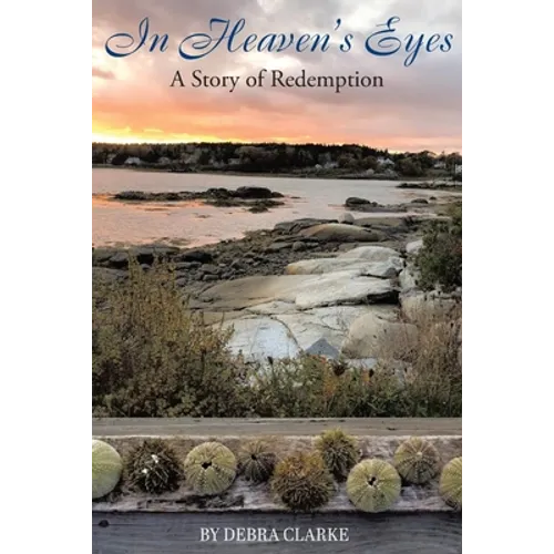 In Heaven's Eyes: A Story of Redemption